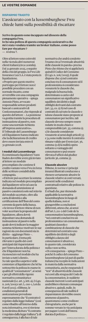 Antonio Pinto è stato intervistato dal Sole 24 Ore Plus 24 da Federica Pezzatti sul tema delle modalità per l’insinuazione al passivo della liquidazione della Compagnia Assicurativa FWU